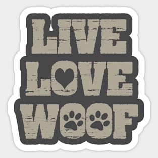 Live Love Woof Cute Funny Joke Dog Sticker